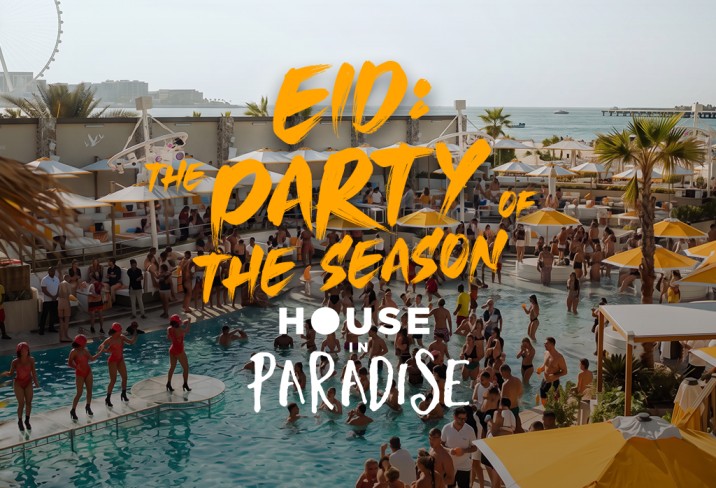 EID: House In Paradise / Ladies Day